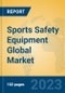 Sports Safety Equipment Global Market Insights 2023, Analysis and Forecast to 2028, by Manufacturers, Regions, Technology, Product Type - Product Thumbnail Image