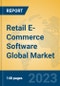 Retail E-Commerce Software Global Market Insights 2023, Analysis and Forecast to 2028, by Market Participants, Regions, Technology, Application, Product Type - Product Thumbnail Image