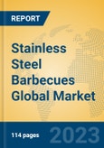 Stainless Steel Barbecues Global Market Insights 2023, Analysis and Forecast to 2028, by Manufacturers, Regions, Technology, Application, Product Type- Product Image