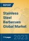 Stainless Steel Barbecues Global Market Insights 2023, Analysis and Forecast to 2028, by Manufacturers, Regions, Technology, Application, Product Type - Product Thumbnail Image
