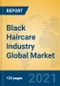 Black Haircare Industry Global Market Insights 2021, Analysis and Forecast to 2026, by Manufacturers, Regions, Technology, Application, Product Type - Product Image