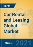 Car Rental and Leasing Global Market Insights 2021, Analysis and Forecast to 2026, by Manufacturers, Regions, Technology, Application, Product Type- Product Image