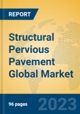 Structural Pervious Pavement Global Market Insights 2023, Analysis and Forecast to 2028, by Manufacturers, Regions, Technology, Application, Product Type- Product Image
