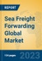 Sea Freight Forwarding Global Market Insights 2023, Analysis and Forecast to 2028, by Manufacturers, Regions, Technology, Application, Product Type - Product Image