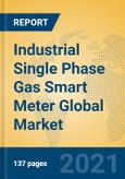 Industrial Single Phase Gas Smart Meter Global Market Insights 2021, Analysis and Forecast to 2026, by Manufacturers, Regions, Technology, Application, Product Type- Product Image