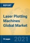 Laser Plotting Machines Global Market Insights 2021, Analysis and Forecast to 2026, by Manufacturers, Regions, Technology, Application, Product Type - Product Image
