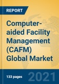 Computer-aided Facility Management (CAFM) Global Market Insights 2021, Analysis and Forecast to 2026, by Manufacturers, Regions, Technology, Application- Product Image