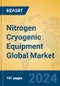 Nitrogen Cryogenic Equipment Global Market Insights 2024, Analysis and Forecast to 2029, by Manufacturers, Regions, Technology - Product Thumbnail Image