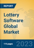 Lottery Software Global Market Insights 2023, Analysis and Forecast to 2028, by Market Participants, Regions, Technology, Application, Product Type- Product Image
