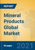 Mineral Products Global Market Insights 2021, Analysis and Forecast to 2026, by Manufacturers, Regions, Technology, Application, Product Type- Product Image