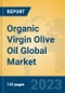 Organic Virgin Olive Oil Global Market Insights 2023, Analysis and Forecast to 2028, by Manufacturers, Regions, Technology, Application, Product Type - Product Thumbnail Image