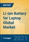 Li-ion Battery for Laptop Global Market Insights 2021, Analysis and Forecast to 2026, by Manufacturers, Regions, Technology, Application, Product Type - Product Image