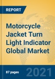 Motorcycle Jacket Turn Light Indicator Global Market Insights 2021, Analysis and Forecast to 2026, by Manufacturers, Regions, Technology, Application- Product Image