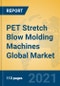 PET Stretch Blow Molding Machines Global Market Insights 2021, Analysis and Forecast to 2026, by Manufacturers, Regions, Technology, Application, Product Type - Product Image