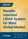 Nacelle-mounted LIDAR System for Wind Global Market Insights 2021, Analysis and Forecast to 2026, by Manufacturers, Regions, Technology, Application, Product Type- Product Image