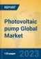 Photovoltaic pump Global Market Insights 2021, Analysis and Forecast to 2026, by Manufacturers, Regions, Technology, Application, Product Type - Product Thumbnail Image