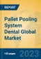 Pallet Pooling System Dental Global Market Insights 2023, Analysis and Forecast to 2028, by Market Participants, Regions, Technology, Product Type - Product Image
