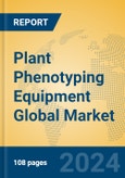 Plant Phenotyping Equipment Global Market Insights 2024, Analysis and Forecast to 2029, by Manufacturers, Regions, Technology, Application- Product Image