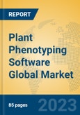 Plant Phenotyping Software Global Market Insights 2023, Analysis and Forecast to 2028, by Market Participants, Regions, Technology, Application, Product Type- Product Image