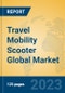 Travel Mobility Scooter Global Market Insights 2023, Analysis and Forecast to 2028, by Manufacturers, Regions, Technology, Product Type - Product Thumbnail Image