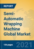Semi-Automatic Wrapping Machine Global Market Insights 2021, Analysis and Forecast to 2026, by Manufacturers, Regions, Technology, Application, Product Type- Product Image