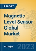 Magnetic Level Sensor Global Market Insights 2023, Analysis and Forecast to 2028, by Manufacturers, Regions, Technology, Application, Product Type- Product Image