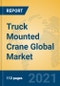 Truck Mounted Crane Global Market Insights 2021, Analysis and Forecast to 2026, by Manufacturers, Regions, Technology, Application, Product Type - Product Image
