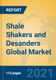 Shale Shakers and Desanders Global Market Insights 2021, Analysis and Forecast to 2026, by Manufacturers, Regions, Technology, Application, Product Type- Product Image