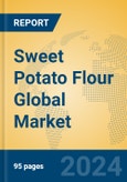 Sweet Potato Flour Global Market Insights 2024, Analysis and Forecast to 2029, by Manufacturers, Regions, Technology, Application, Product Type- Product Image