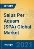 Salus Per Aquam (SPA) Global Market Insights 2021, Analysis and Forecast to 2026, by Manufacturers, Regions, Technology, Application, Product Type- Product Image