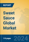 Sweet Sauce Global Market Insights 2024, Analysis and Forecast to 2029, by Manufacturers, Regions, Technology, Application- Product Image