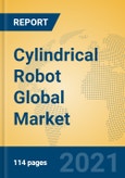 Cylindrical Robot Global Market Insights 2021, Analysis and Forecast to 2026, by Manufacturers, Regions, Technology, Application, Product Type- Product Image