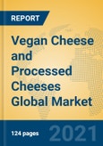 Vegan Cheese and Processed Cheeses Global Market Insights 2021, Analysis and Forecast to 2026, by Manufacturers, Regions, Technology, Application, Product Type- Product Image