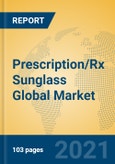 Prescription/Rx Sunglass Global Market Insights 2021, Analysis and Forecast to 2026, by Manufacturers, Regions, Technology, Application, Product Type- Product Image