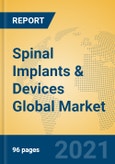 Spinal Implants & Devices Global Market Insights 2021, Analysis and Forecast to 2026, by Manufacturers, Regions, Technology, Application, Product Type- Product Image