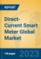 Direct-Current Smart Meter Global Market Insights 2023, Analysis and Forecast to 2028, by Manufacturers, Regions, Technology, Application, Product Type - Product Image