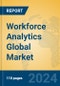 Workforce Analytics Global Market Insights 2024, Analysis and Forecast to 2029, by Market Participants, Regions, Technology, Application - Product Image