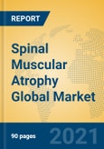 Spinal Muscular Atrophy Global Market Insights 2021, Analysis and Forecast to 2026, by Manufacturers, Regions, Technology, Application, Product Type- Product Image
