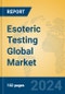 Esoteric Testing Global Market Insights 2024, Analysis and Forecast to 2029, by Manufacturers, Regions, Technology, Application - Product Thumbnail Image