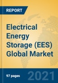 Electrical Energy Storage (EES) Global Market Insights 2021, Analysis and Forecast to 2026, by Manufacturers, Regions, Technology, Application, Product Type- Product Image