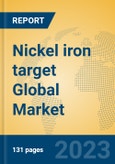 Nickel iron target Global Market Insights 2023, Analysis and Forecast to 2028, by Manufacturers, Regions, Technology, Application, Product Type- Product Image