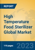 High Temperature Food Sterilizer Global Market Insights 2023, Analysis and Forecast to 2028, by Manufacturers, Regions, Technology, Application, Product Type- Product Image