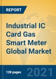 Industrial IC Card Gas Smart Meter Global Market Insights 2021, Analysis and Forecast to 2026, by Manufacturers, Regions, Technology, Application, Product Type- Product Image