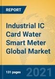 Industrial IC Card Water Smart Meter Global Market Insights 2021, Analysis and Forecast to 2026, by Manufacturers, Regions, Technology, Application, Product Type- Product Image