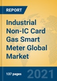 Industrial Non-IC Card Gas Smart Meter Global Market Insights 2021, Analysis and Forecast to 2026, by Manufacturers, Regions, Technology, Application, Product Type- Product Image
