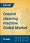 Ground cleaning machine Global Market Insights 2021, Analysis and Forecast to 2026, by Manufacturers, Regions, Technology, Application, Product Type - Product Image