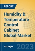 Humidity & Temperature Control Cabinet Global Market Insights 2023, Analysis and Forecast to 2028, by Manufacturers, Regions, Technology, Application, Product Type- Product Image