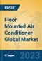 Floor Mounted Air Conditioner Global Market Insights 2023, Analysis and Forecast to 2028, by Manufacturers, Regions, Technology, Application, Product Type - Product Thumbnail Image