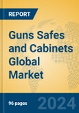 Guns Safes and Cabinets Global Market Insights 2024, Analysis and Forecast to 2029, by Manufacturers, Regions, Technology, Application, Product Type- Product Image