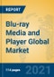 Blu-ray Media and Player Global Market Insights 2021, Analysis and Forecast to 2026, by Manufacturers, Regions, Technology, Application, Product Type - Product Image